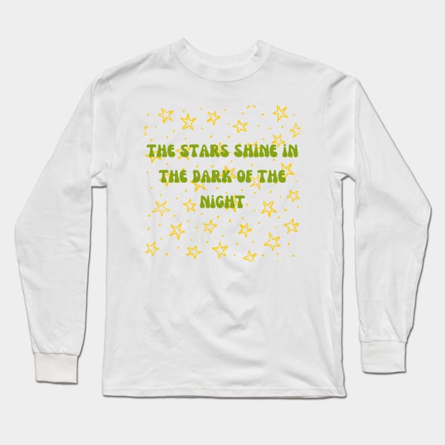 The star shine in the dark of the night Long Sleeve T-Shirt by Travel in your dream